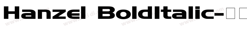 Hanzel BoldItalic字体转换